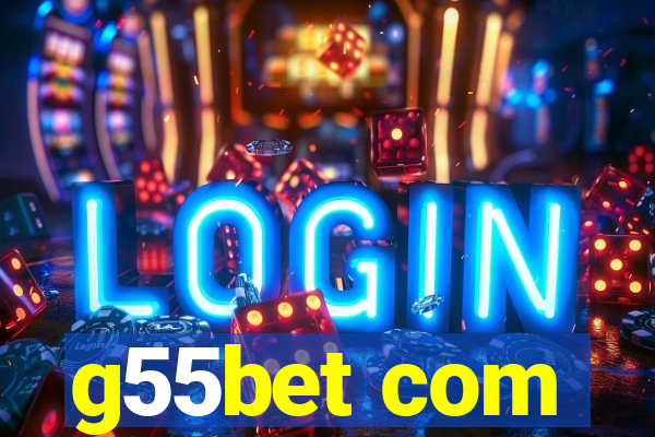 g55bet com
